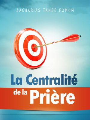 cover image of La Centralité de la Prière